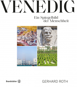 Buchcover Gerhard Roth Venedig. Ein Spiegelbild der Menschheit