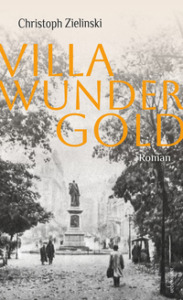 Buchcover Christoph Zielinski Villa Wundergold